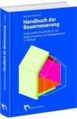 Handbuch der Bauerneuerung - Angewandte Bauphysik f&uuml;r die Modernisierung von Wohngeb&auml;uden - 2., aktualisierte und erweiterte Auflage 2008 - Michael Balkowski - Sanierung - Verlagsgesellschaft M&uuml;ller