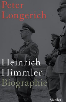 Heinrich Himmler Biographie – Peter Longerich – Nationalsozialismus – Siedler (Random House) – Bücher & Literatur Sachbücher Biografie, Geschichte & Archäologie – Charts & Bestenlisten