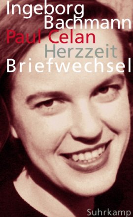 Herzzeit – Der Briefwechsel – Ingeborg Bachmann, Paul Celan – Suhrkamp Verlag – Bücher & Literatur Sachbücher Literatur & Klassiker – Charts & Bestenlisten
