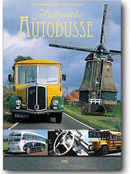 Historische Autobusse – Frank van den Boogert, Herman Scholten – Automobil – Heel Verlag – Bücher (Bildband) Sachbücher Bildband, Auto & Motor – Charts & Bestenlisten