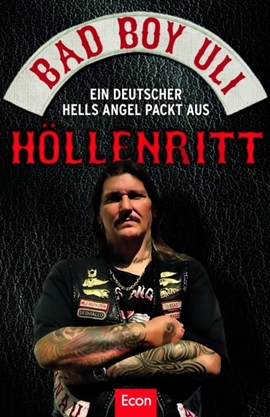 Höllenritt – Ein deutscher Hells Angel packt aus