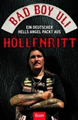 Höllenritt - Ein deutscher Hells Angel packt aus
