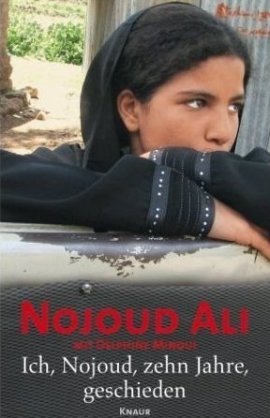 Ich, Nojoud, zehn Jahre, geschieden – Ali Nojoud, Delphine Minoui – Droemer/Knaur Verlag – Bücher & Literatur Sachbücher Biografie – Charts & Bestenlisten