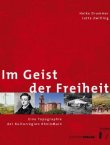 Im Geist der Freiheit - Eine Topographie der KulturRegion Frankfurt RheinMain - Heike Drummer, Jutta Zwilling - Societäts-Verlag