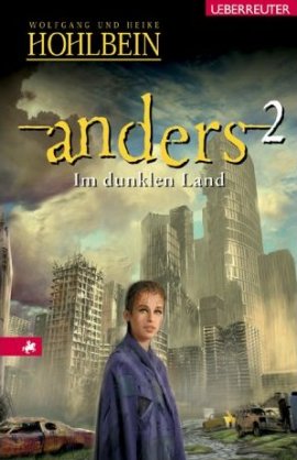 Im dunklen Land – anders 02 – Wolfgang Hohlbein, Heike Hohlbein – Ueberreuter – Bücher & Literatur Romane & Literatur Fantasyroman – Charts & Bestenlisten