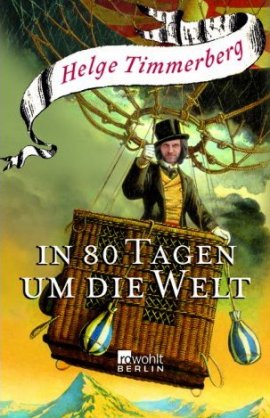 In 80 Tagen um die Welt – Helge Timmerberg – Rowohlt Verlag – Bücher & Literatur Sachbücher Reisebericht – Charts & Bestenlisten