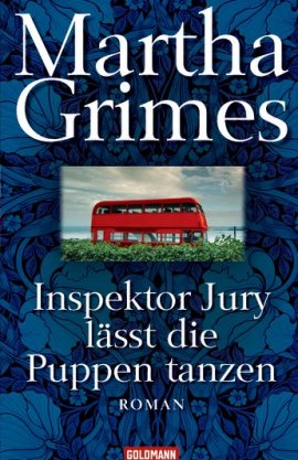 Inspektor Jury lässt die Puppen tanzen – Inspektor-Jury-Roman Nr. 21 – Martha Grimes – Walter Sittler – Goldmann (Random House) – Bücher & Literatur Romane & Literatur Krimis & Thriller – Charts & Bestenlisten