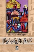 Irsassarrisar - Daniel Oberegger - Märchen - Projekte-Verlag