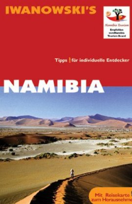 Iwanowski's Reisehandbuch Namibia – Tipps für individuelle Entdecker – 23., aktualisierte und veränderte Auflage – Michael Iwanowski – Namibia, Afrika – Iwanowski's Reisebuchverlag – Bücher & Literatur Sachbücher Urlaub & Reise – Charts & Bestenlisten