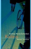 Kalteis – Andrea Maria Schenkel – Edition Nautilus