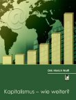 Kapitalismus - wie weiter? - Dirk Hinrich Wulff - Systemkritik - Projekte-Verlag