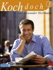 Koch doch 3 - Alexander Herrmann