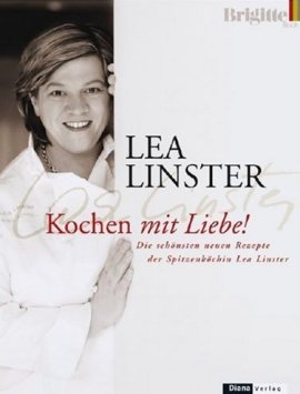 Kochen mit Liebe – Die schönsten Rezepte der Spitzenköchin Lea Linster. Ein Brigitte-Buch – Lea Linster, Susanne Mersmann – Bücher (Bildband) Sachbücher Kochbuch – Charts, Bestenlisten, Top 10, Hitlisten, Chartlisten, Bestseller-Rankings