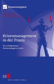 Krisenmanagement in der Praxis - Von erfolgreichen Krisenmanagern lernen - Frank Roselieb, Marion Dreher - Management - ESV