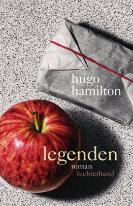 Legenden – Hugo Hamilton – Luchterhand (Random House) – Bücher & Literatur Romane & Literatur Roman – Charts & Bestenlisten