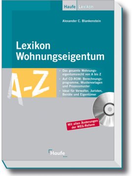 Lexikon Wohnungseigentum – mit CD-ROM – Alexander C. Blankenstein – Haufe Verlag – Bücher (Bildband) Sachbücher Lexikon – Charts & Bestenlisten