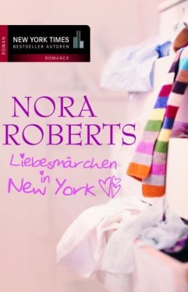 Liebesmärchen in New York – Nora Roberts – Cora/Mira – Bücher & Literatur Romane & Literatur Liebesroman – Charts & Bestenlisten