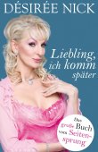 Liebling, ich komm später - Das große Buch vom Seitensprung - Désirée Nick - Krüger Verlag (Fischerverlage)