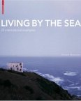 Living by the Sea - 25 International Examples - Christine Desmoulins - Birkhäuser (Springer)