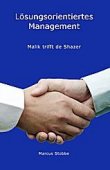 Lösungsorientiertes Coaching - Malik trifft de Shazer - Marcus Stobbe - Management - Books on Demand