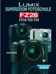 Lumix Superzoom Fotoschule FZ28/FZ18/TZ5/TZ4
