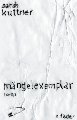 Mängelexemplar – Sarah Kuttner – S. Fischer (Fischerverlage) – Bücher & Literatur Romane & Literatur Roman – Charts & Bestenlisten