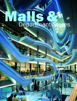 Malls & Department Stores – Chris van Uffelen – Verlagshaus Braun – Bücher (Bildband) Sachbücher Bildband, Architektur & Design – Charts & Bestenlisten