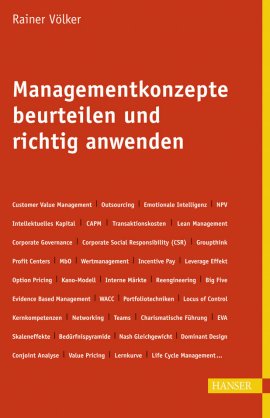 Managementkonzepte beurteilen und richtig anwenden – Rainer Völker – Management – Hanser Verlag – Bücher & Literatur Sachbücher Wirtschaft & Business – Charts & Bestenlisten