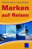 Marken auf Reisen - Erfolgsstrategien für Marken im Tourismus - Nicholas Adjouri, Tobias Büttner - Marketing, Tourismus - Gabler (GWV)