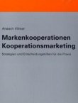 Markenkooperationen Kooperationsmarketing - Strategien und Entscheidungshilfen f&uuml;r die Praxis - Answin Vilmar - Marketing - Varus Verlag