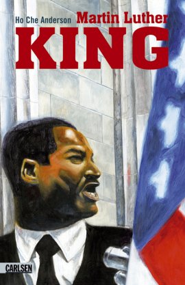 Martin Luther King – Eine Comic-Biografie – Ho Che Anderson – Comics – Carlsen – Bücher & Literatur Romane & Literatur Kinder & Jugend, Comics – Charts & Bestenlisten
