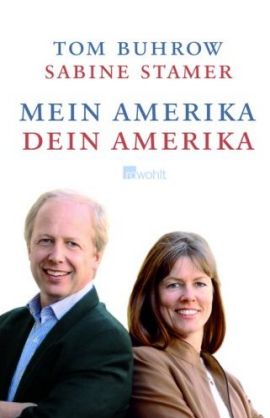 Mein Amerika – Dein Amerika – Tom Buhrow, Sabine Stamer – USA – Bücher & Literatur Sachbücher Reiseberichte – Charts, Bestenlisten, Top 10, Hitlisten, Chartlisten, Bestseller-Rankings