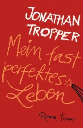 Mein fast perfektes Leben – Jonathan Tropper – Bücher & Literatur Romane & Literatur Roman – Charts, Bestenlisten, Top 10, Hitlisten, Chartlisten, Bestseller-Rankings