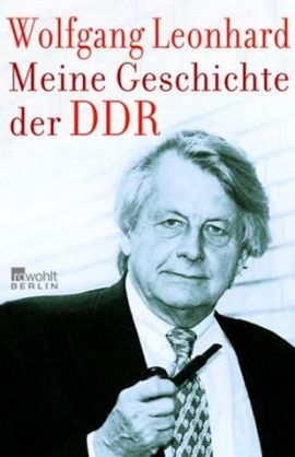 Meine Geschichte der DDR – Wolfgang Leonhard – DDR – Rowohlt – Bücher & Literatur Sachbücher Biografie – Charts & Bestenlisten