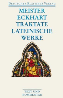 Meister Eckhart &ndash; Predigten und Traktate &ndash; Niklaus Largier &ndash; Deutscher Klassiker Verlag (Suhrkamp) &ndash; B&uuml;cher & Literatur Sachb&uuml;cher Glaube & Religion, Philosophie &ndash; Charts & Bestenlisten