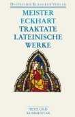 Meister Eckhart - Predigten und Traktate - Niklaus Largier - Deutscher Klassiker Verlag (Suhrkamp)