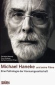 Michael Haneke und seine Filme – Eine Pathologie der Konsumgesellschaft – deutsches Filmplakat – Film-Poster Kino-Plakat deutsch