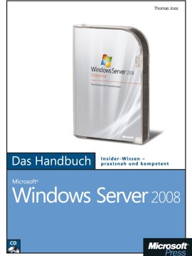 Microsoft Windows Server 2008 – Das Handbuch