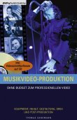 Musikvideo-Produktion - Equipment, Inhalt, Gestaltung, Dreh und Post-Produktion - Inklusive Vollversion der Videoschnittsoftware Magix Video Deluxe Silver auf CD - Thomas Sandmann - PPVMedien