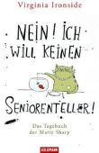 Nein! Ich will keinen Seniorenteller! - Das Tagebuch der Marie Sharp - Virginia Ironside - Goldmann (Random House)