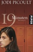Neunzehn Minuten - Jodi Picoult - Piper Verlag