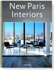 New Paris Interiors - Nouveaux interieurs parisiens - Angelika Taschen, Ian Phillips - Taschen Verlag