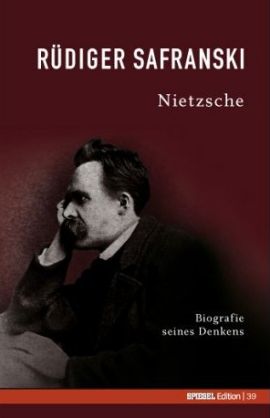 Nietzsche – Biografie seines Denkens – Spiegel-Edition, Band 39 – Rüdiger Safranski – Philosophie – Bücher & Literatur Sachbücher Biografie – Charts, Bestenlisten, Top 10, Hitlisten, Chartlisten, Bestseller-Rankings