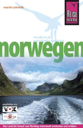 Norwegen – Reisehandbuch für individuelles Entdecken – 2, komplett aktualisierte Auflage 2008 – Martin Schmidt – Reiseführer – Reise Know-How Verlag – Bücher & Literatur Sachbücher Urlaub & Reise – Charts & Bestenlisten