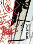 Otto Zitko - Die Konstruktion der Geste - Barbara Steiner, Ingeburg Wurzer, Hemma Schmutz, Linda Kl&ouml;sel - jovis Verlag