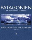 Patagonien Feuerland Osterinsel - Panoramafotografie - Reiner Sahm - Panoramafotografie - nzvp