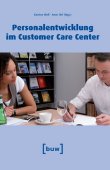 Personalentwicklung im Customer Care Center - Karsten Wulf, Anne Hof - Management - buw Holding