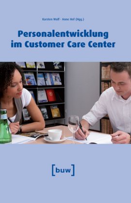 Personalentwicklung im Customer Care Center – Karsten Wulf, Anne Hof – Management – buw Holding – Bücher & Literatur Sachbücher Wirtschaft & Business – Charts & Bestenlisten