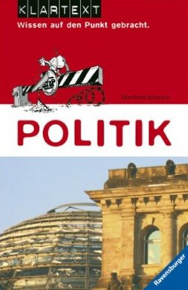 Politik – Klartext: Wissen auf den Punkt gebracht – Manfred Schwarz – Bücher & Literatur Sachbücher Kinder & Jugend, Wissen – Charts, Bestenlisten, Top 10, Hitlisten, Chartlisten, Bestseller-Rankings