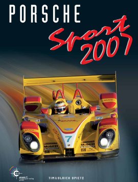 Porsche Sport 2007 – Tim Upietz, Ulrich Upietz – Automobil – Gruppe C – Bücher (Bildband) Sachbücher Auto & Motor, Bildband – Charts & Bestenlisten